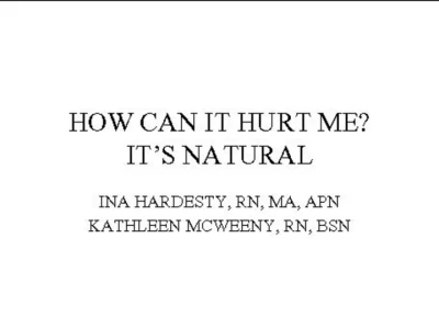 Thumbnail for How Can it Hurt Me? -It's Natural