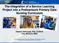 Thumbnail for The Integration of a Service-Learning Project into a Pre-Licensure Primary Care Nursing Curriculum