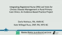 Thumbnail for Integrating Registered Nurse (RN)-Led Visits for Chronic Disease Management in Rural Primary Care Clinics: An Evidence-Based Practice Project