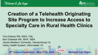 Thumbnail for Creation of a Telehealth Originating Site Program to Increase Access to Specialty Care in Rural Health Clinics