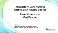Thumbnail for Ambulatory Care Nursing Certification Review Course