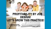 Thumbnail for 2019 Webinar - How Your Job Design Creates Profitability for the Orthodontic Practice Today!