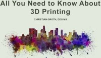 Thumbnail for 2019 AAO Annual Session - Everything You Need to Know About 3D Printing