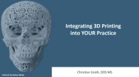 Thumbnail for 2020 Webinar - Integrating 3D Printing into YOUR Practice