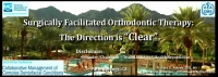 Thumbnail for Surgically Facilitated Orthodontic Therapy (SFOT): The Direction is "Clear"