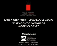 Thumbnail for Early Treatment of Malocclusion: Is it About Function or Morphology?