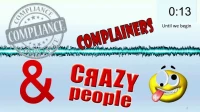 Thumbnail for Compliance, Complainers and Crazy People
