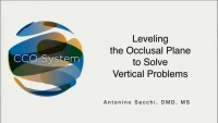 Thumbnail for Leveling the Occlusal Plane to Solve Vertical Problems