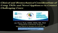Thumbnail for Clinical and Biomechanical Considerations of Using TADs and Novel Appliances to Correct Challenging Cases