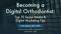 Thumbnail for Becoming a Digital Orthodontist: Top 10 Social Media and Digital Marketing Tips