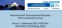 Thumbnail for Retention with Thermoplastic Retainers: What you Need to Know