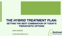 Thumbnail for The Hybrid Treatment Plan: Getting the Best Combination of Today’s Therapeutic Options