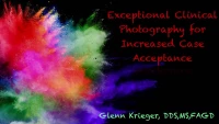 Thumbnail for Exceptional Clinical Photography for Increased Case Acceptance
