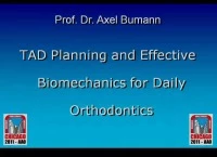 Thumbnail for 2011 Annual Session - TAD Planning and Effective Biomechanics for Daily Orthodontics/ Demystifying Predictable TAD Biomechanics: Everyone Wins!