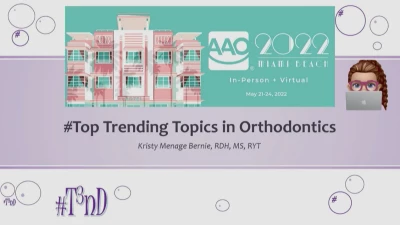 Thumbnail for #Top Trending Topics in Orthodontics