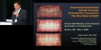 Thumbnail for 2009 Annual Session - Improving Periodontal Health Through Orthodontic Treatment
