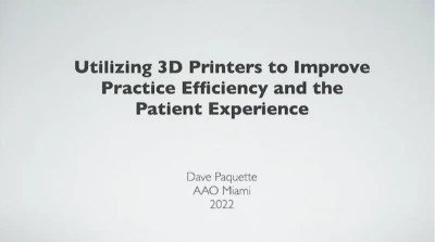 Thumbnail for Utilizing 3D Printers to Improve Practice Efficiency & the Patient Experience
