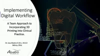 Thumbnail for Implementing Digital Workflow: A Team Approach to Incorporating 3D Printing into Clinical Practice
