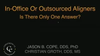 Thumbnail for In-Office or Outsourced Aligners: Is There Only One Answer?