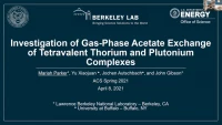 Thumbnail for Investigation of gas-phase acetate exchange of tetravalent thorium and plutonium complexes