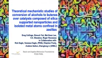 Thumbnail for Theoretical mechanistic studies of conversion of alcohols to butenes over catalysts composed of silica supported nanoparticles and isolated metal atoms confined in zeolites