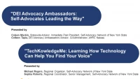 Thumbnail for Combined Breakout Session: "DEI Advocacy Ambassadors (Diversity, Equity and Inclusion), Self-Advocates Leading the Way;" "TechKowledgeMe: Learning How Technology Can Help You Find Your Voice"