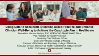 Thumbnail for Using Data to Accelerate Evidence-Based Practice and Enhance Clinician Well-Being to Achieve the Quadruple Aim in Healthcare