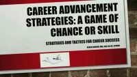 Thumbnail for Career Advancement Strategies: A Game of Chance or Skill? Strategies and Tactics for Career Success