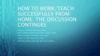 Thumbnail for How to Successfully Work/Teach from Home:  The Discussion Continues