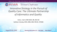 Thumbnail for Innovative Strategy in the Pursuit of Quality Care: The Ultimate Partnership of Informatics and Quality