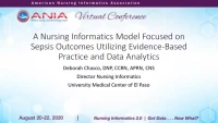 Thumbnail for A Nursing Informatics Model Focused on Sepsis Outcomes Utilizing Evidence-Based Practice and Data Analytics