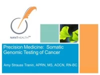 Thumbnail for Precision Medicine: Somatic Genomic Testing of Human Cancers