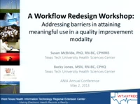 Thumbnail for Workflow Redesign Workshop: Addressing Barriers in Attaining Meaningful Use in a Quality Improvement Modality