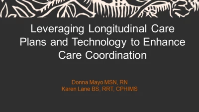 Thumbnail for Leveraging Longitudinal Care Plans and Technology to Enhance Care Coordination