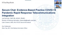 Thumbnail for Secure Chat: Evidence-Based Practice COVID-19 Pandemic Rapid Response Telecommunications Integration