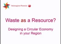 Thumbnail for Workshop Wednesday: Waste as a Resource? Designing a Circular Economy in Your Region