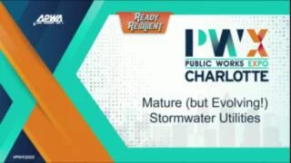 Thumbnail for Mature (But Evolving!) Stormwater Utilities