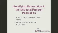 Thumbnail for Identifying Malnutrition in the Preterm and Neonatal Populations: Recommended Indicators