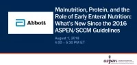 Thumbnail for Malnutrition, Protein, and the Role of Early Enteral Nutrition: What's New Since the 2016 ASPEN/SCCM Guidelines