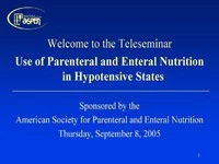 Thumbnail for Use of Parenteral and Enteral Nutrition in Hypotensive States