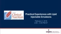 Thumbnail for Practical Experiences with Lipid Injectable Emulsions
