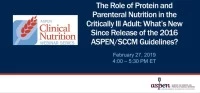 Thumbnail for The Role of Protein and Parenteral Nutrition in the Critically Ill Adult: What's New Since Release of the 2016 ASPEN/SCCM Guidelines?
