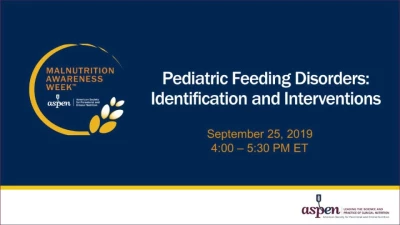Thumbnail for Pediatric Feeding Disorders: Identification and Interventions