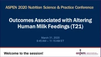 Thumbnail for Outcomes Associated with Altering Human Milk Feedings (T21)
