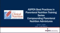 Thumbnail for Compounding Parenteral Nutrition Admixtures
