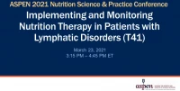 Thumbnail for Implementing and Monitoring Nutrition Therapy in Patients with Lymphatic Disorders (T41)
