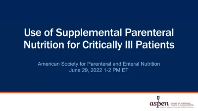 Thumbnail for Use of Supplemental Parenteral Nutrition in Critically Ill Patients