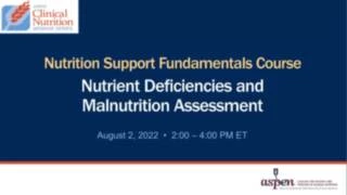 Thumbnail for Nutrient Deficiencies and Malnutrition Assessment