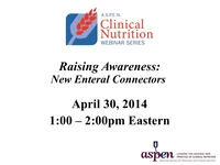 Thumbnail for Raising Awareness: New Enteral Connectors