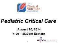 Thumbnail for Nutrition in the Critically Ill Pediatric Patient